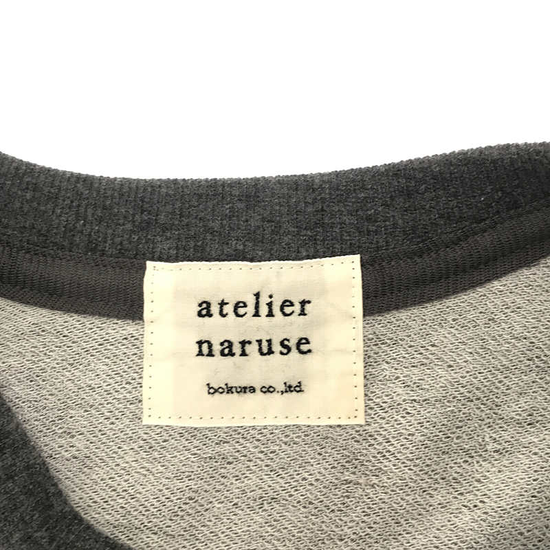 atelier naruse / アトリエナルセ cotton fleece lining sweat shirt / スウェット シャツ プルオーバー