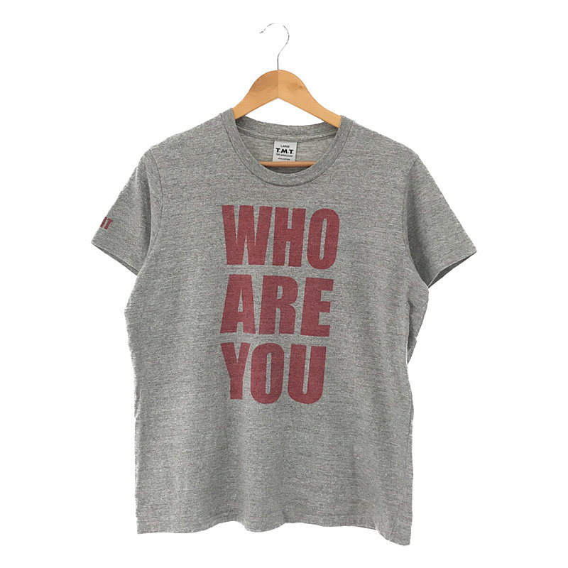 WHO ARE YOU プリントTシャツ