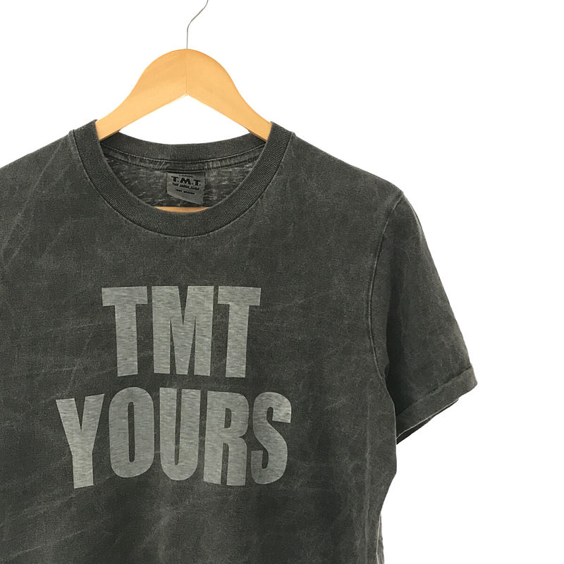 TMT / ティーエムティー TMT YOURS プリントTシャツ