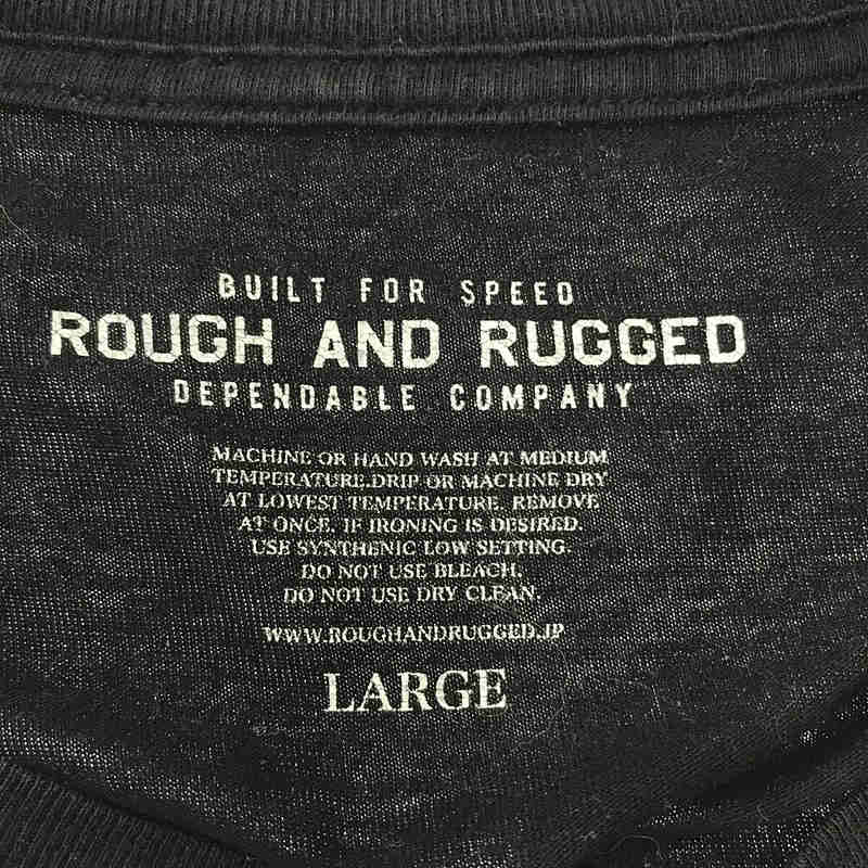 ROUGH AND RUGGED / ラフアンドラゲッド コットン クルーネック プリント 袖ロゴ カットソー ロンT