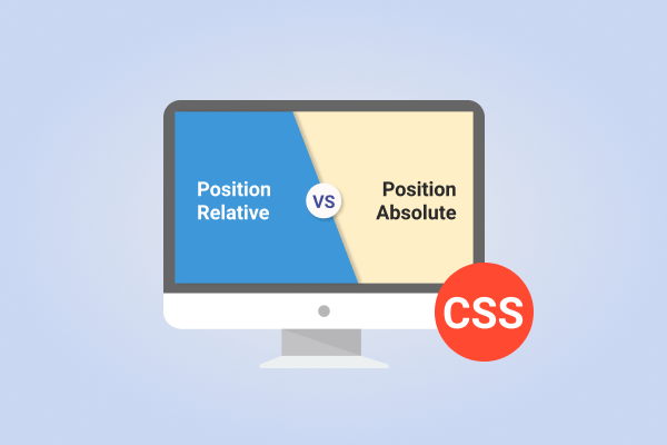 CSS Position Relative vs Position Absolute