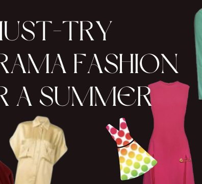 5 must try kdrama fashion for a summer