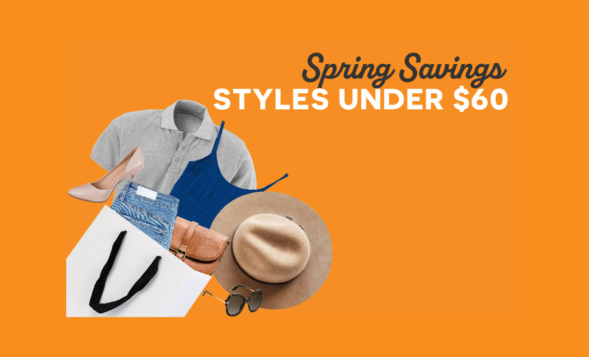 SPRING SAVINGS  STYLES UNDER $60 - The Base