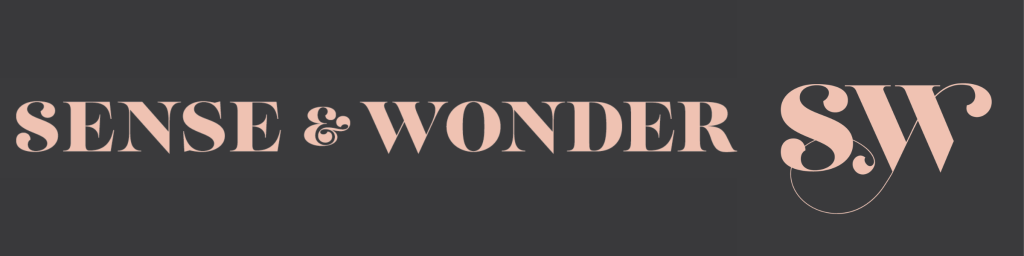 SENSE & WONDER