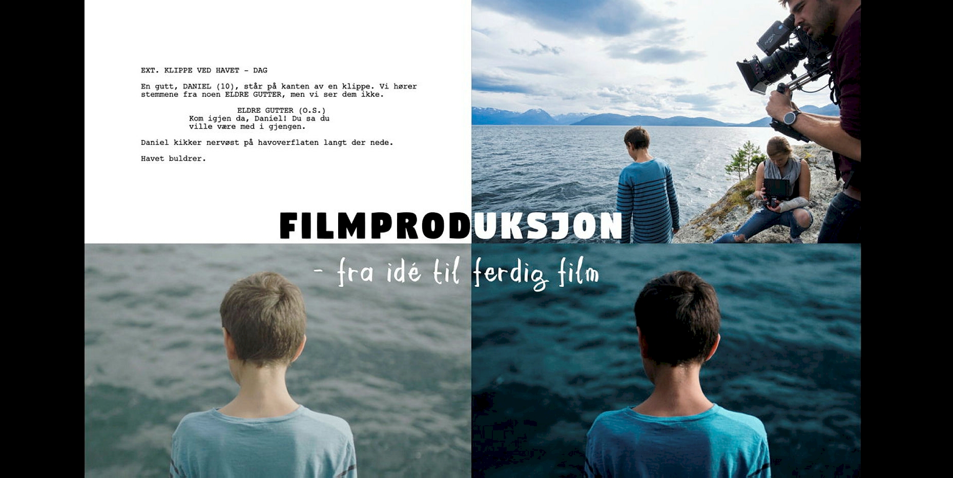 Filmproduksjon - frå idé til ferdig film