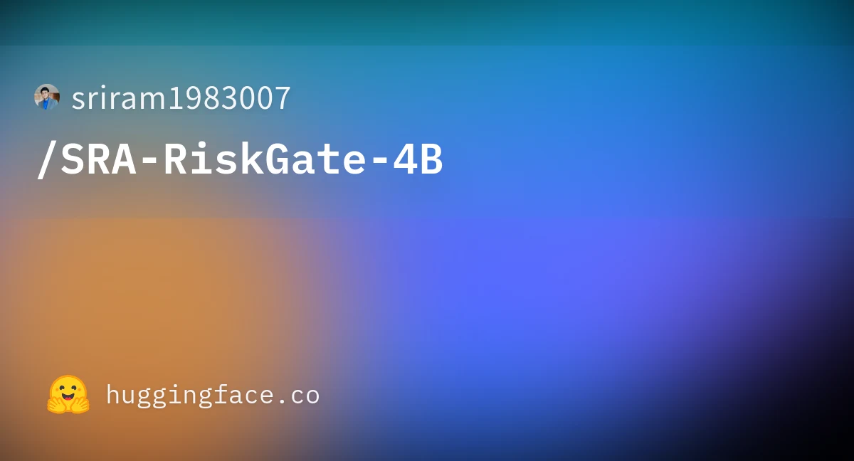 SRA-RiskGate-4B preview