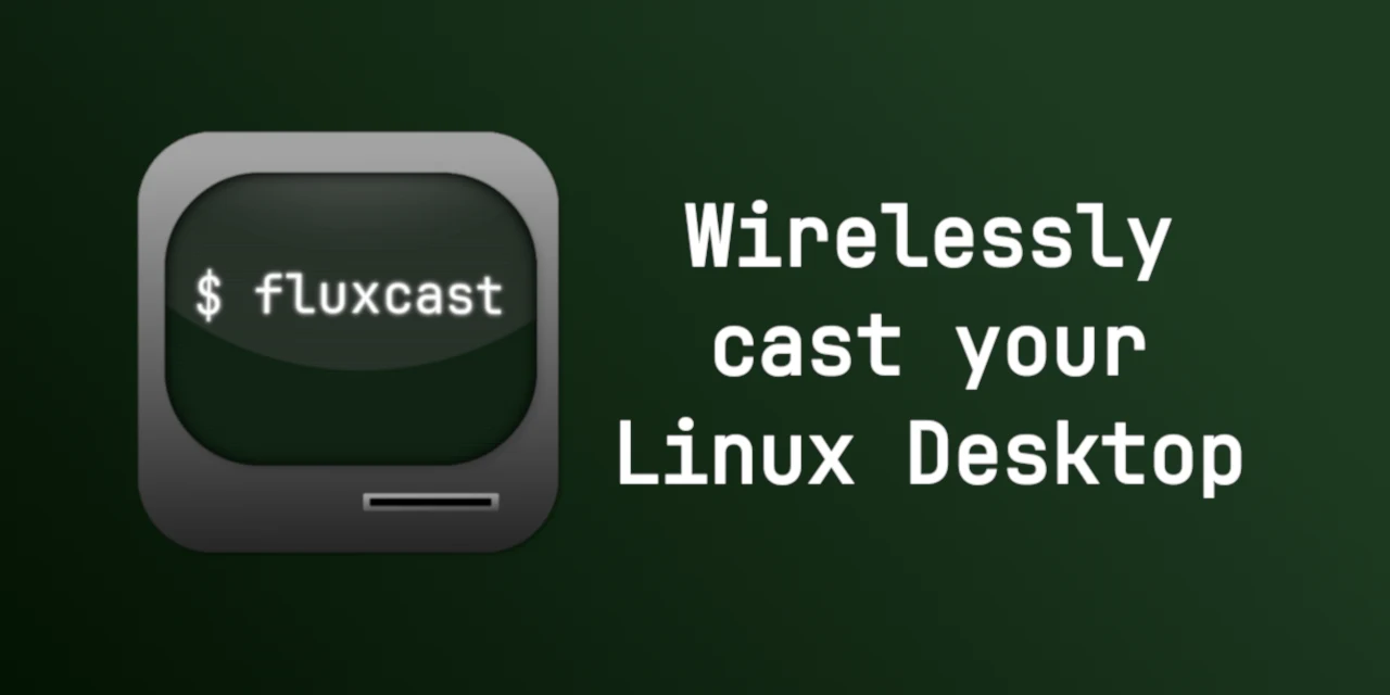 FluxCast preview