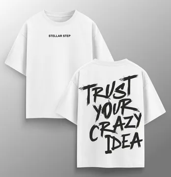 Женская футболка оверсайз "Trust your crazy idea" белого цвета