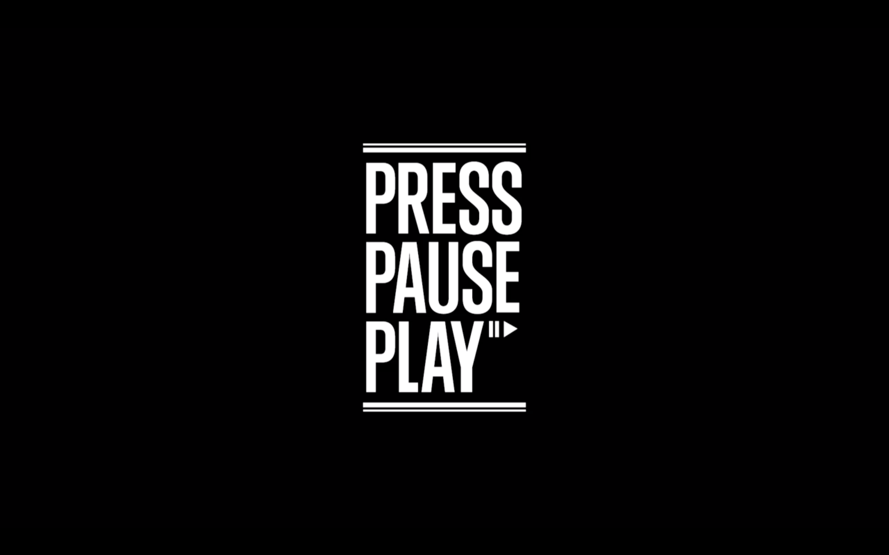 Press Pause Press Play