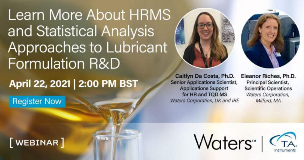 High Resolution MS and Statistical Analysis Approaches to Lubricant Formulation Research and Development