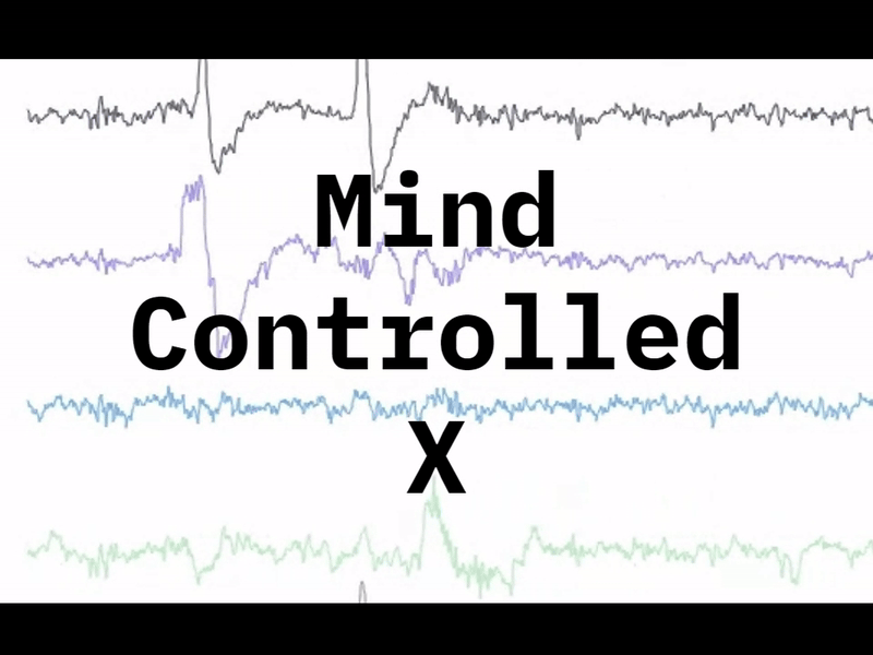 Mind Controlled X