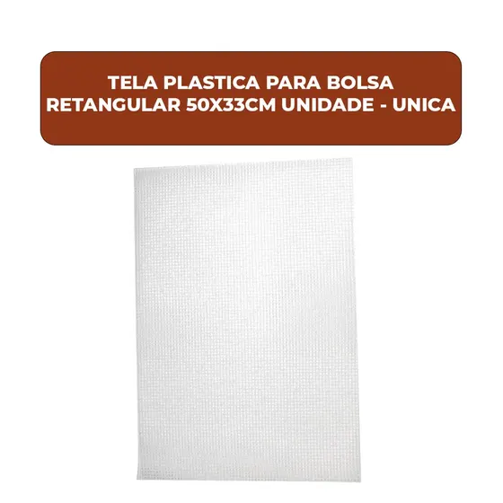 Tela Plastica Para Bolsa Retangular 50X33Cm Unidade