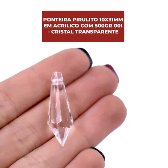 Ponteira Pirulito 10X31Mm Em Acrilico Com 500Gr 001 - Cristal Transparente 001