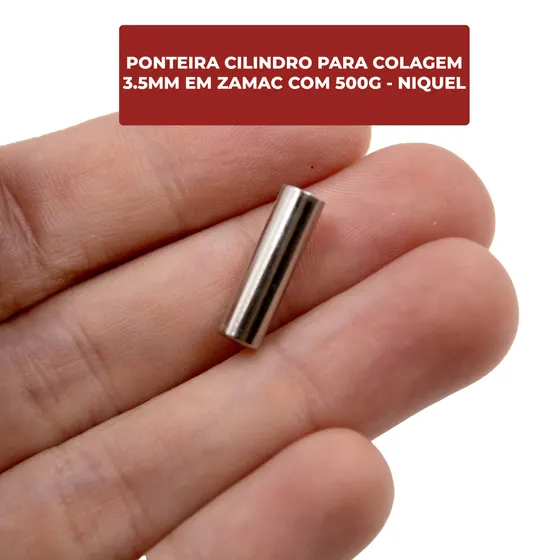 Ponteira Cilindro Para Colagem 3.5Mm Em Zamac Com 500 Pecas - Niquel