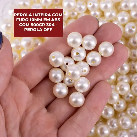 Perola Inteira Com Furo 10Mm Em Abs Com 500Gr 304 - Perola Off