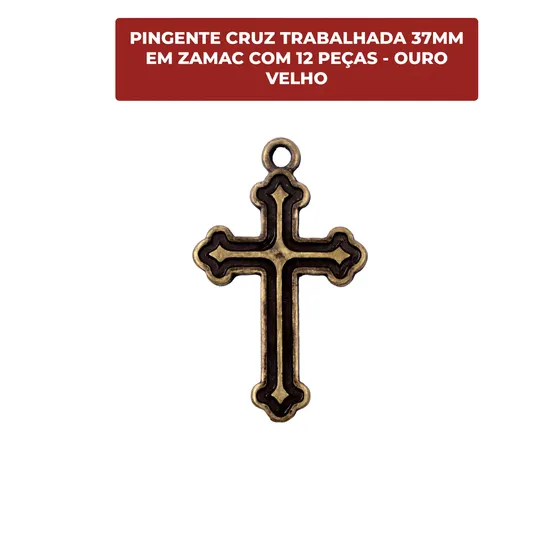 Pingente Cruz Trabalhada 37Mm Em Zamac Com 12 Pecas - Ouro Velho
