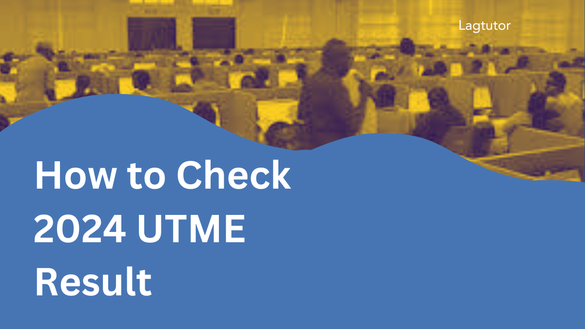 How to Check 2024 UTME Result