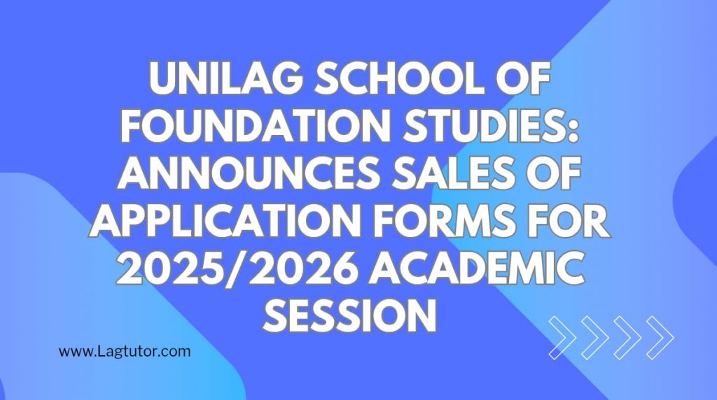 Unilag School of Foundation Studies 2025/2026 announcement