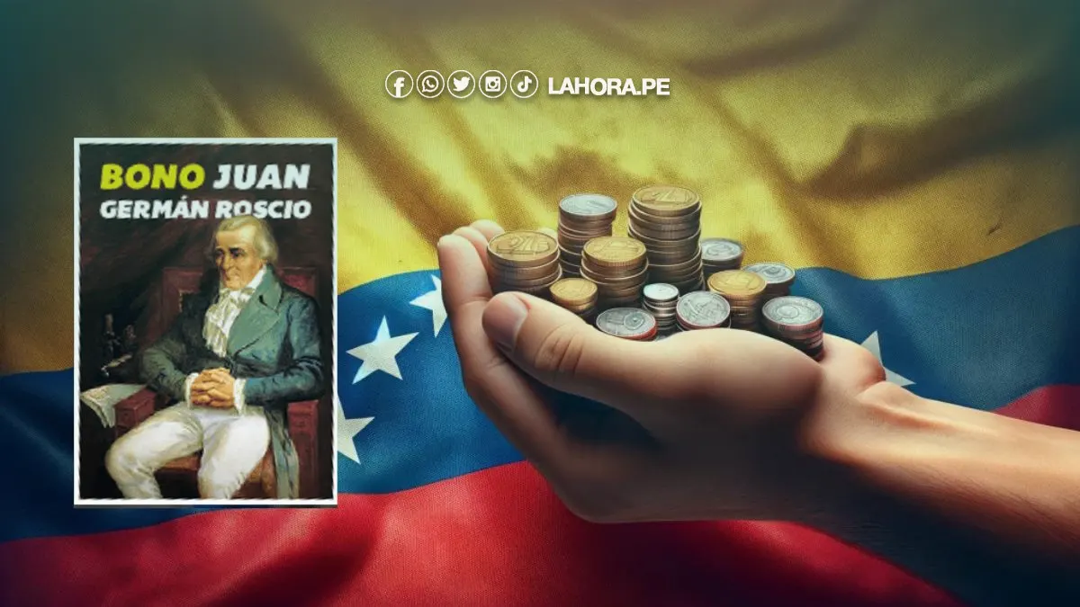 Bono Juan Germán Roscio marzo 2024 ¿Cuándo llega y cuál es el nuevo