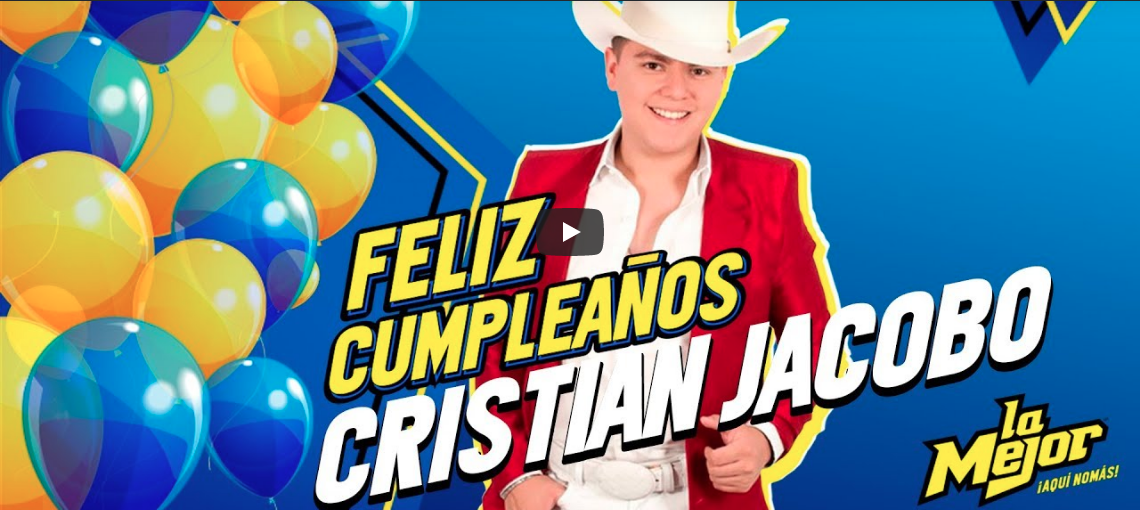 Feliz Cumpleaños Cristian Jacobo