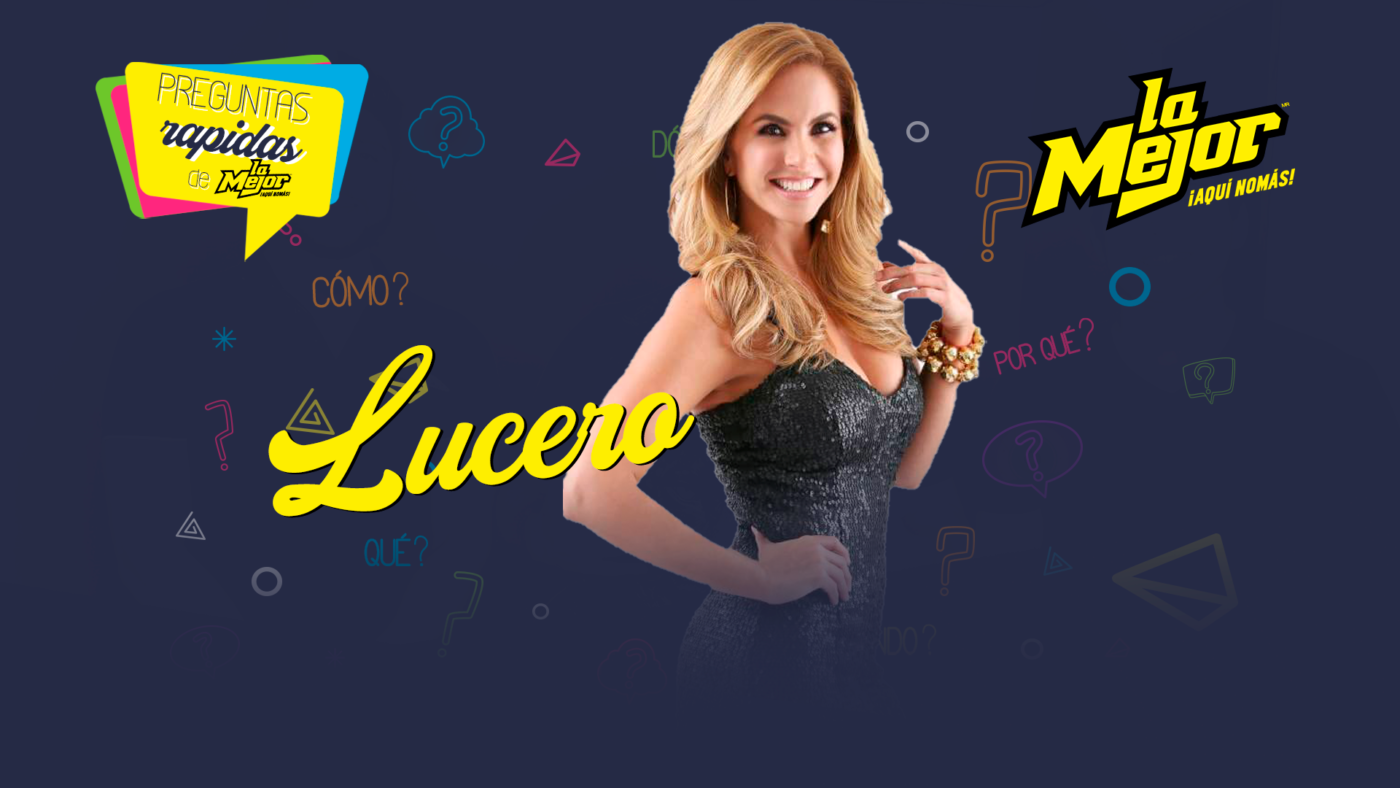 Lucero Preguntas Rápidas