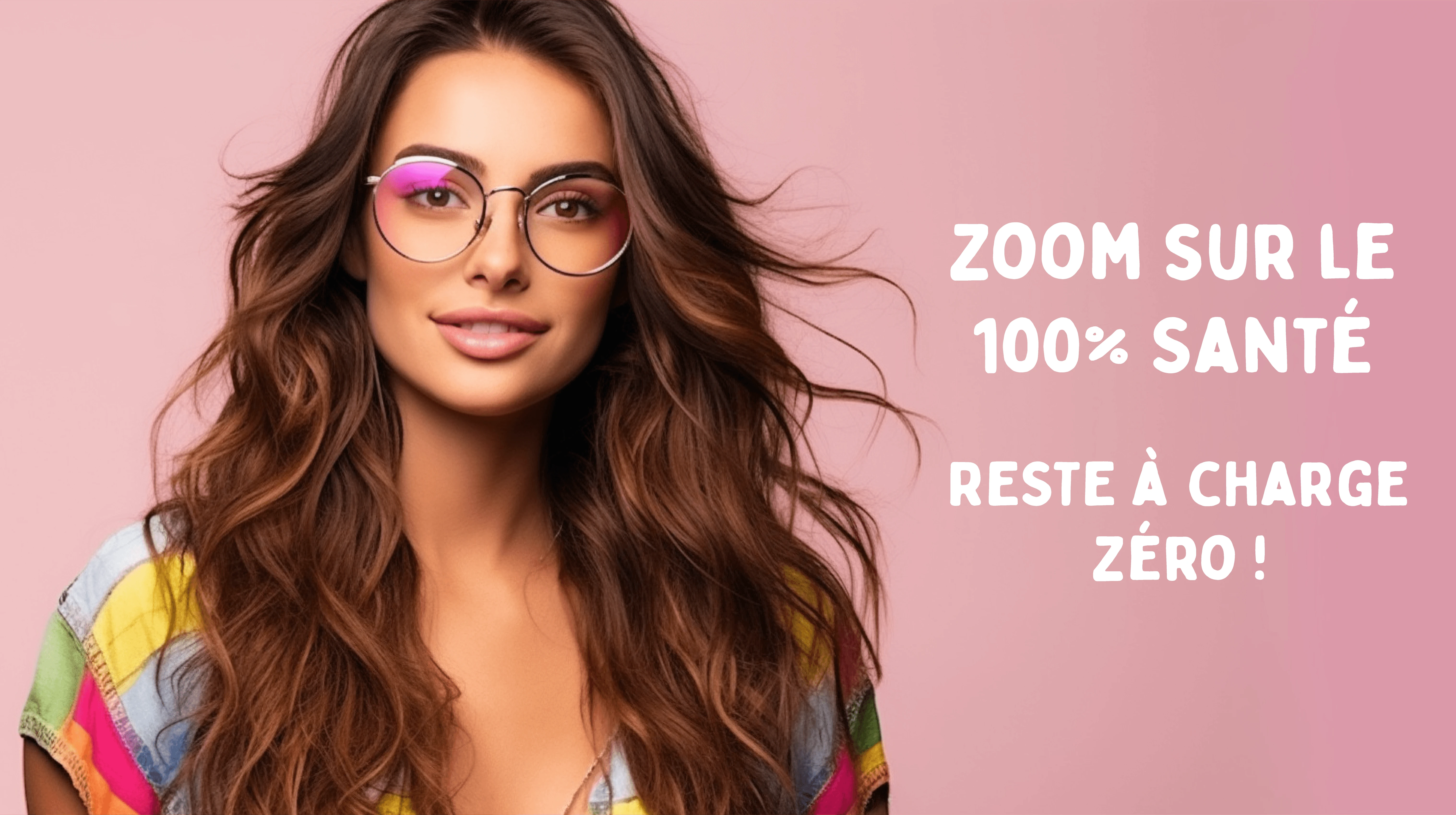 Qu'est ce que le 100% Santé