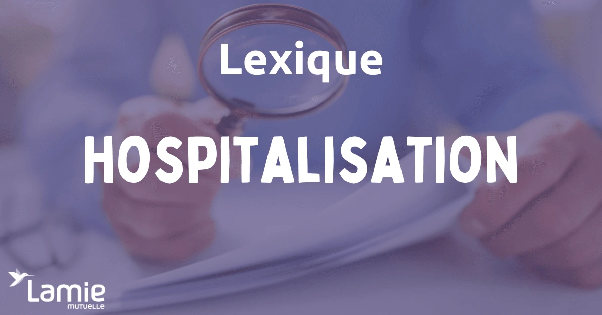 Définition Hospitalisation