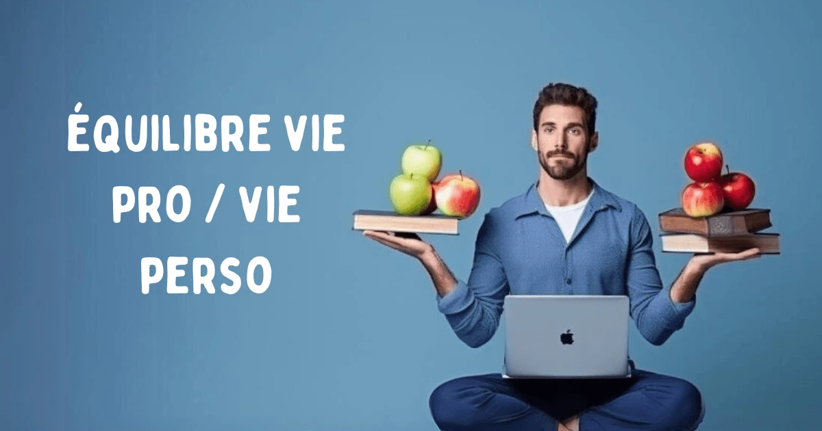 Equilibre vie pro et perso Lamie mutuelle