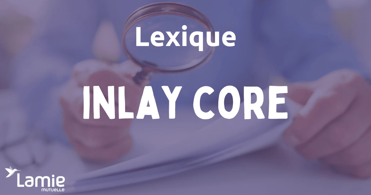 Inlay Core définition
