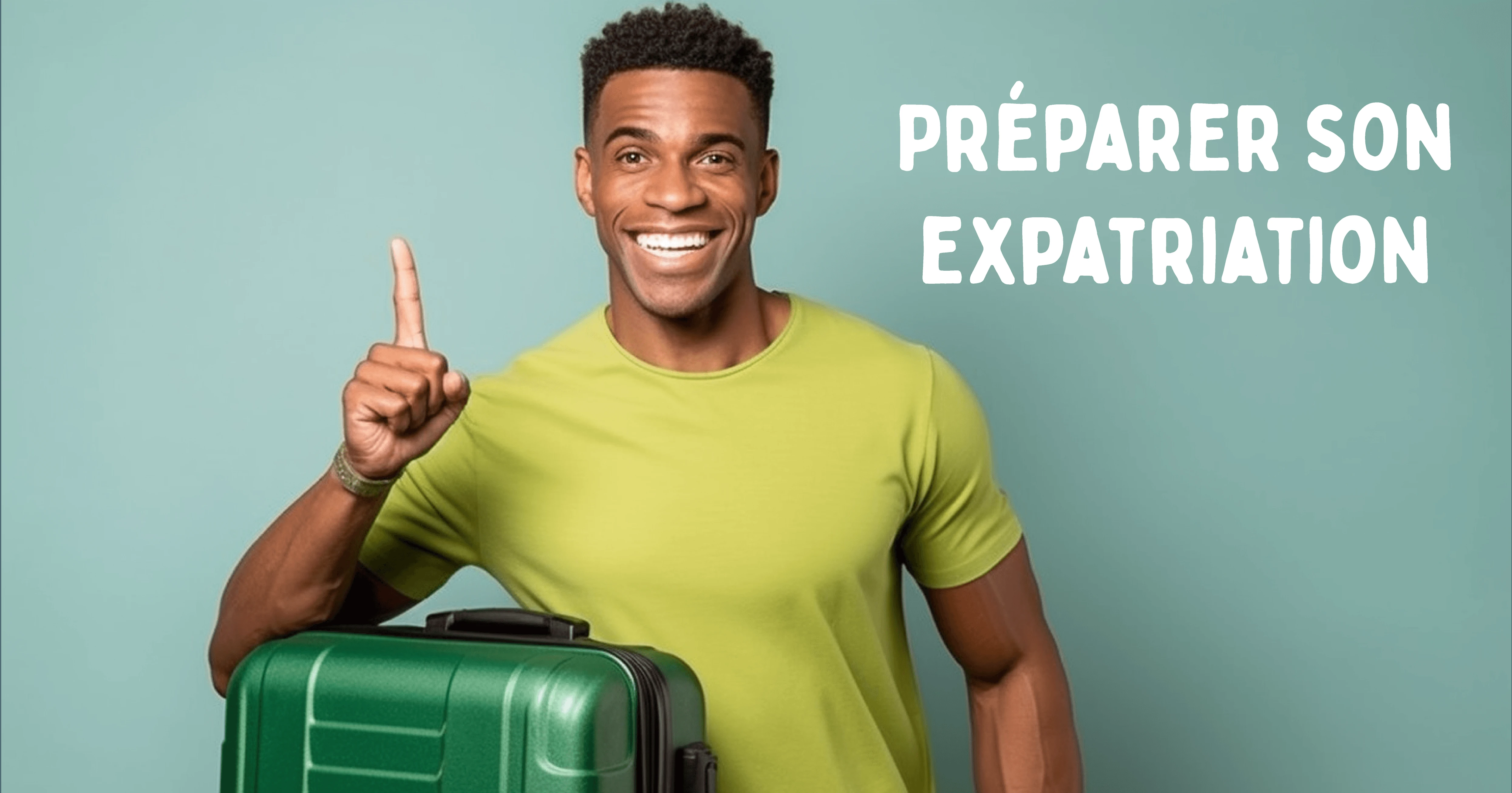 Préparer son expatriation avec Lamie mutuelle