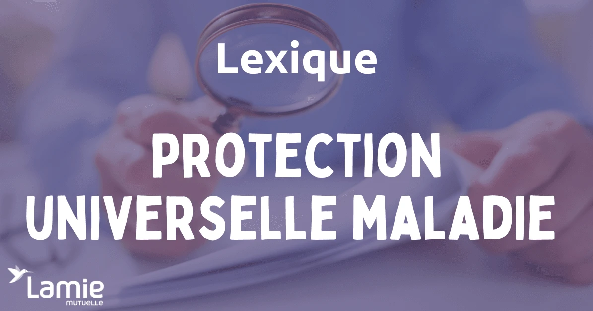 Protection universelle maladie (PUMA)