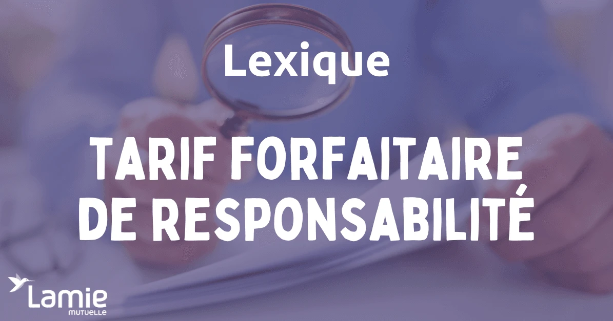Tarif forfaitaire de responsabilité