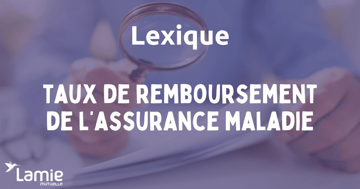 Taux de remboursement de l'assurance maladie - BR