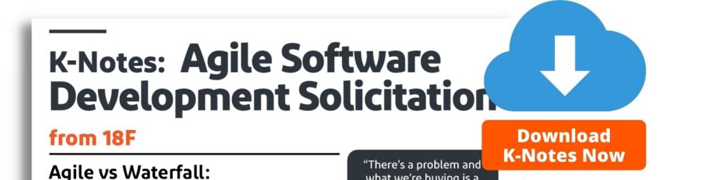 K-Notes: Agile Software Development Solicitation from 18F. Download Now.