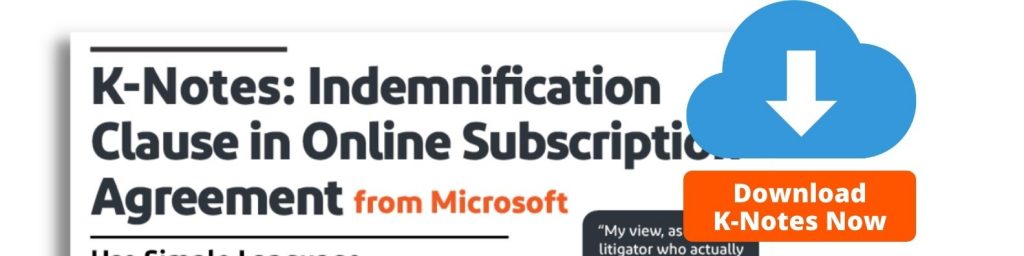 K-Notes: Indemnification Clause in Online Subscription Agreement from Microsoft Download Now