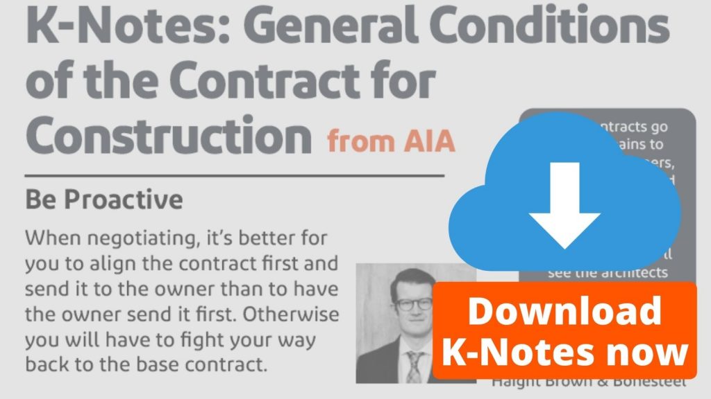 K-Notes Download Now: General Conditions of the Contract for Construction from AIA