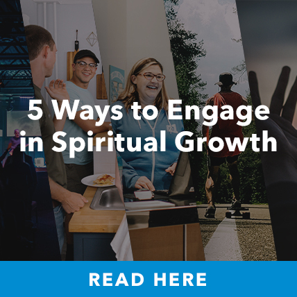 5 Ways to Engage in Spiritual Growth - Learn More