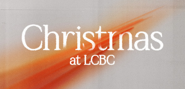 Christmas At LCBC 2022