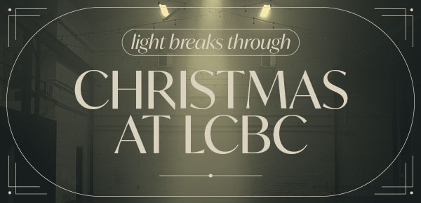 Christmas At LCBC