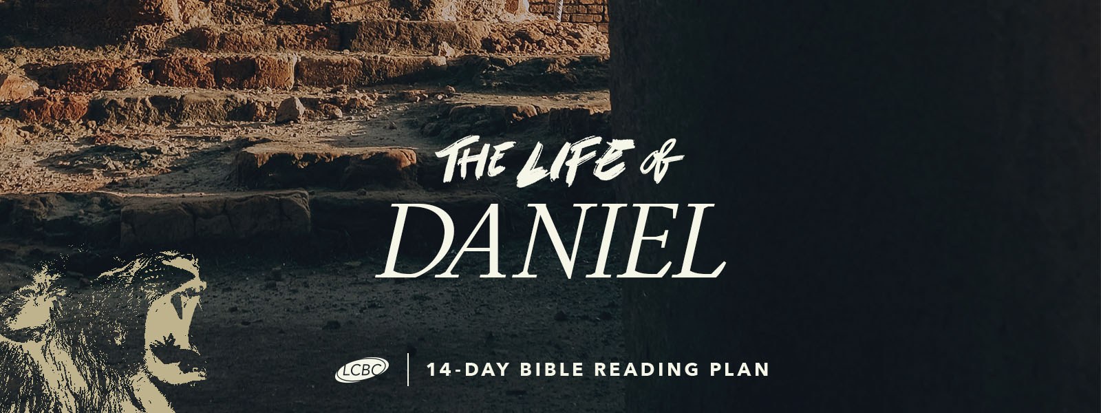 the-life-of-daniel-lcbc-church