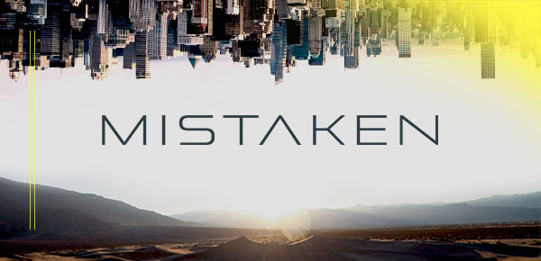 Mistaken