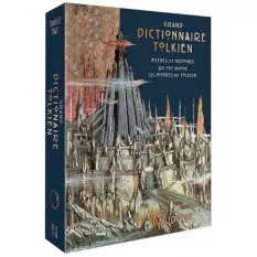 Grand Dictionnaire Tolkien...