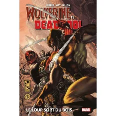 Wolverine Vs. Deadpool : Le...