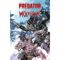 Predator Versus Wolverine :...