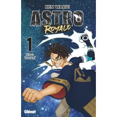 Astro Royale Manga Tome 1...