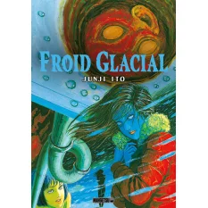 Froid Glacial Manga Junji...