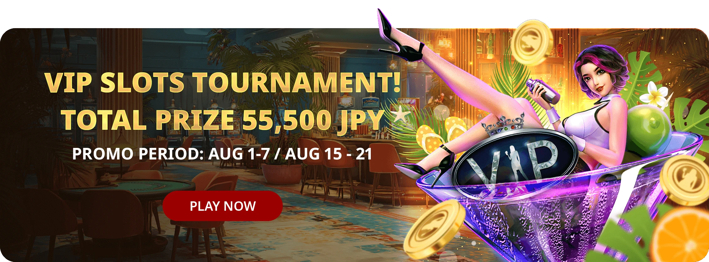 VIP SLOT TOUR AUGUST