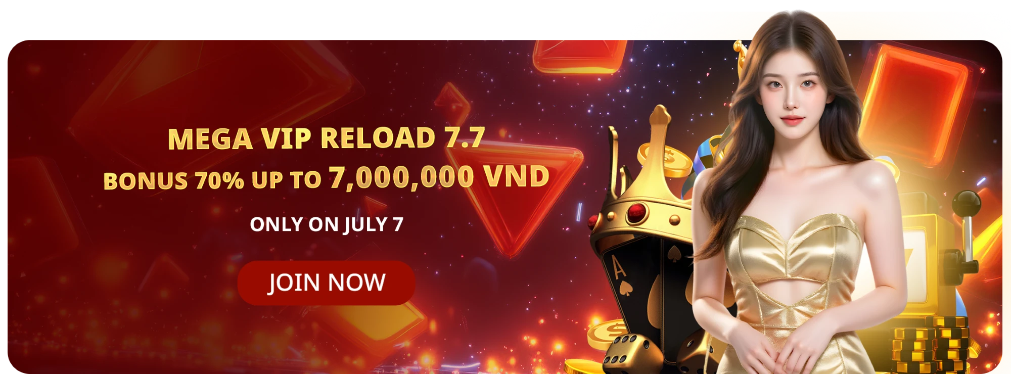 VIP MEGA VIP RELOAD 7.7 - DON’T MISS OUT - July