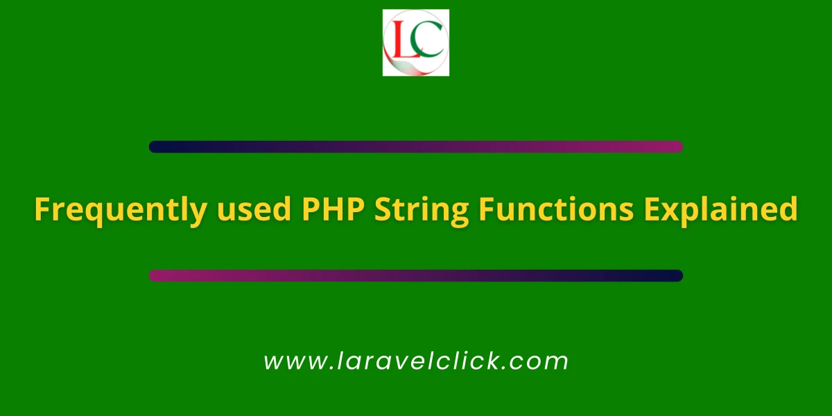 Frequently used PHP String Functions Explained