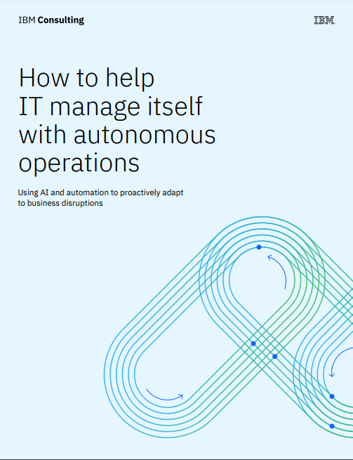 How to help IT manage itself with autonomous operations